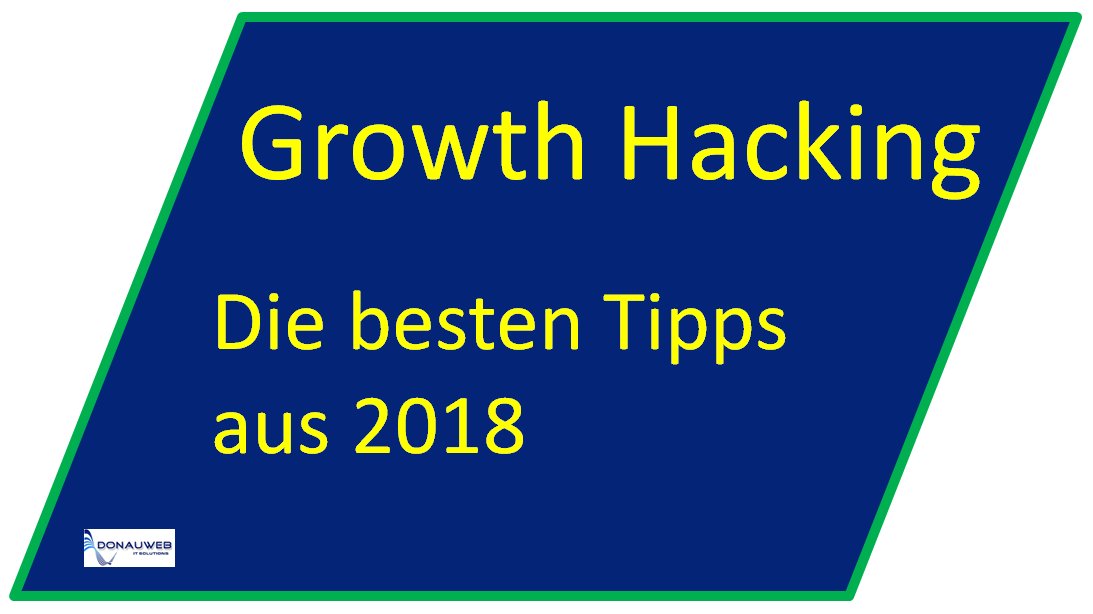 Aktuelle Growth Hacking Tipps 2018